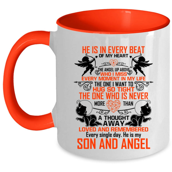 He Is My Son And Angel Coffee Mug, He Is In Every Beat Of My Heart Accent Mug