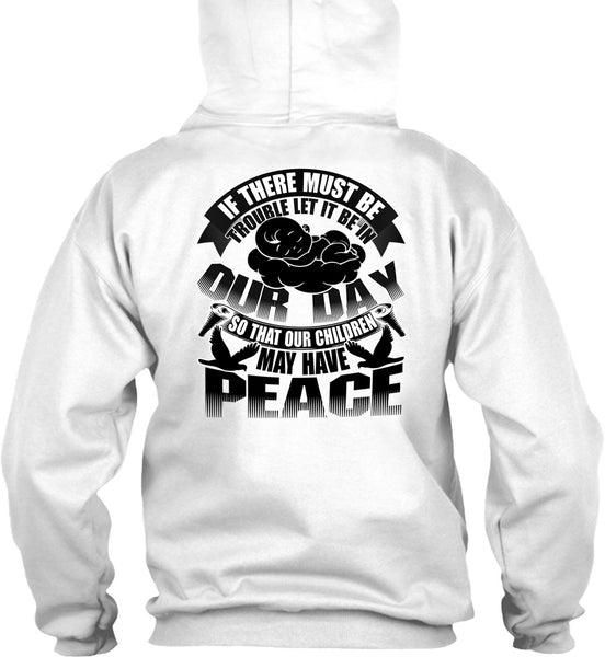 Children May Have Peace T Shirt, I Love My Son T Shirt
