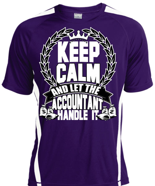 Let The Accountant Handle It T Shirt, Being An Accountant T Shirt, Cool Shirt