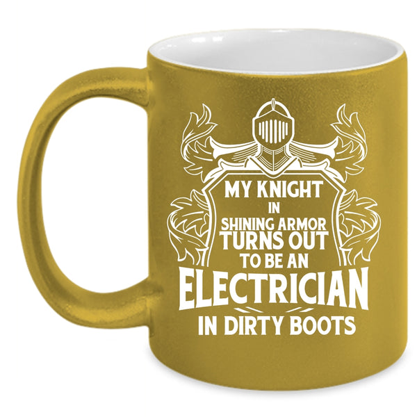 To Be An Electrician In Dirty Boots Coffee Mug, Cute Electricians Coffee Cup