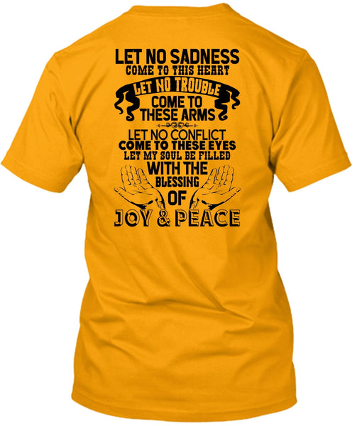 Blessing Of Joy And Peace T Shirt, I Love My Life T Shirt
