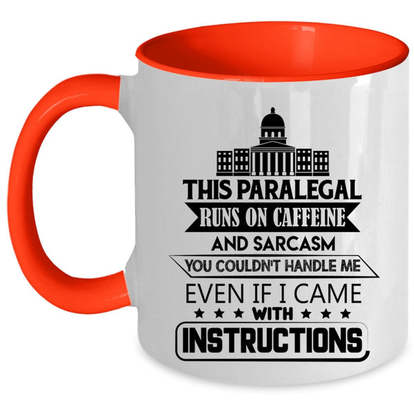 Cool Paralegal Coffee Mug, This Paralegal Runs On Caffeine Accent Mug