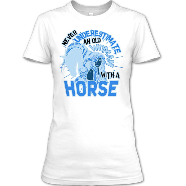Never Underestimate T Shirt, Coolest Equestrian T Shirt