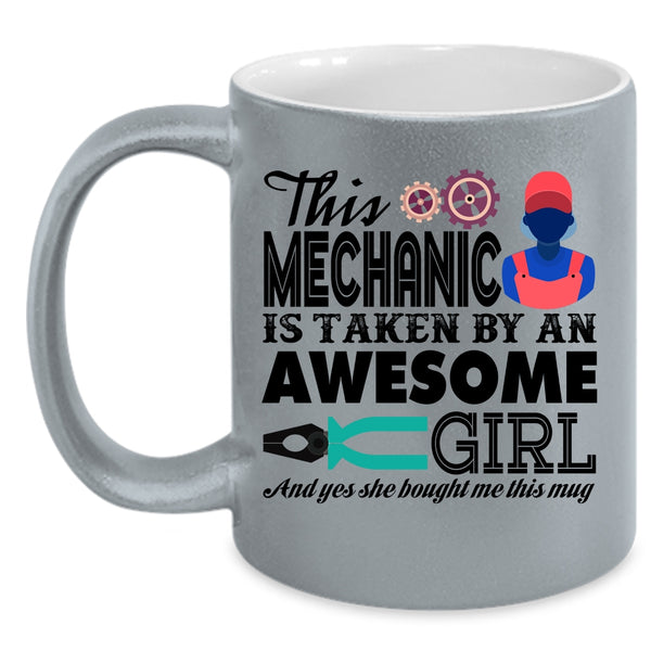 Husband Coffee Mug, This Mechanic Is Taken By An Awesome Girl Accent Mug