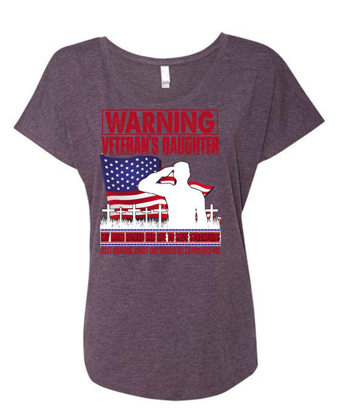 Warning Veteran's Daughter T Shirt, My Mom Risked Her Life T Shirt, Cool Shirt (Ladies' Triblend Dolman Sleeve)