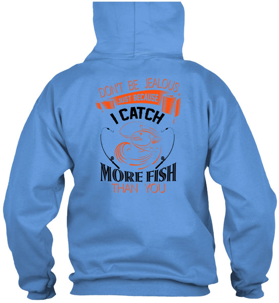 I Catch More Fish Than You T Shirt, Favorite T Shirt