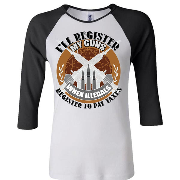 I'll Register My Guns T Shirt, I Love Veteran T Shirt, Awesome T-Shirts