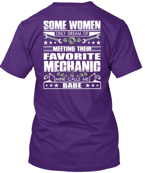 Favorite Mechanic T Shirt, Calls Me Babe T Shirt