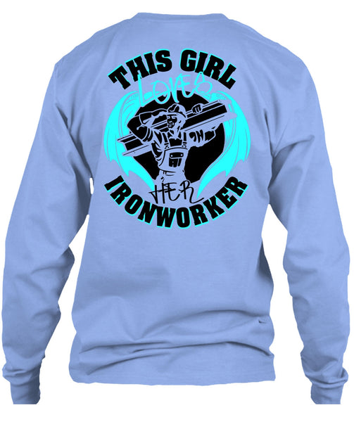 This Girl Loves Her Ironworker T Shirt, I Love Ironworker T Shirt
