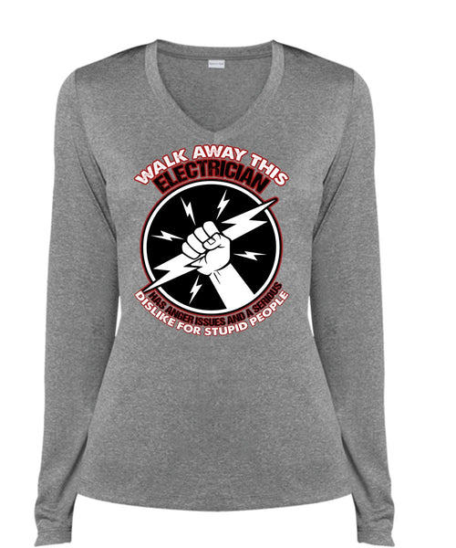 Walk Away This Electrician T Shirt, Dislike For Stupid People T Shirt, Cool Shirt (Ladies LS Heather V-Neck)