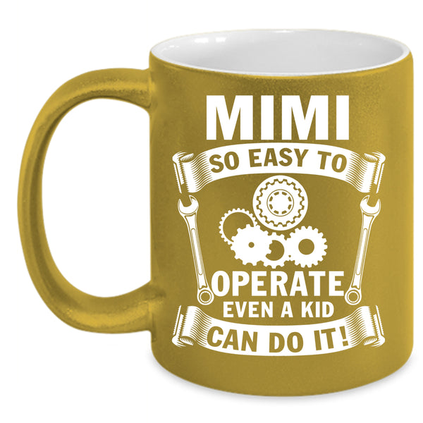 Mimi So Easy To Operate Coffee Mug, My Kids Coffee Cup