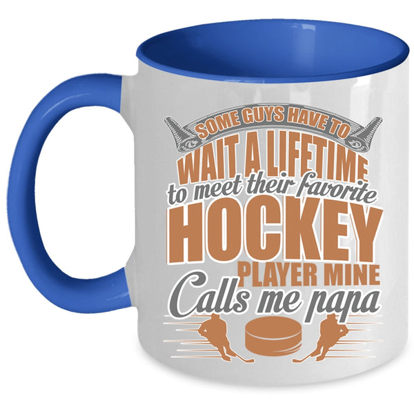 Mine Calls Me Papa Coffee Mug, Favorite Hockey Player Accent Mug