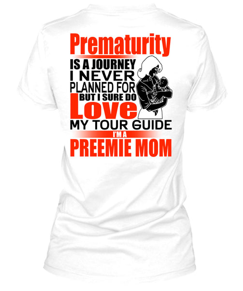 I'm A Preemie Mom T Shirt, I Love Mom T Shirt