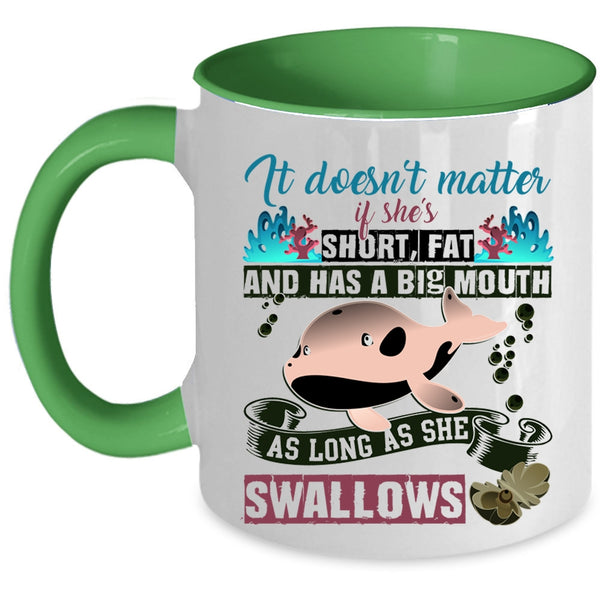 Cute Coffee Mug, It Doesn't Matter If She's Short Accent Mug