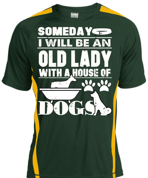 I Will Be An Old Lady T Shirt, House Of Dogs T Shirt, Cool Shirt