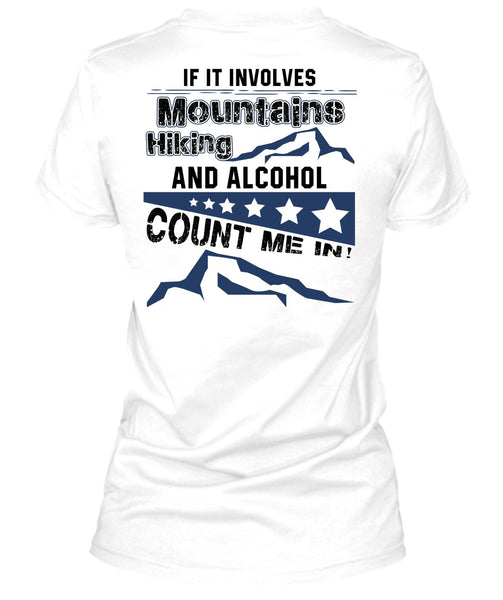 If It Involves Mountains Hiking T Shirt, I Love Hiking T Shirt