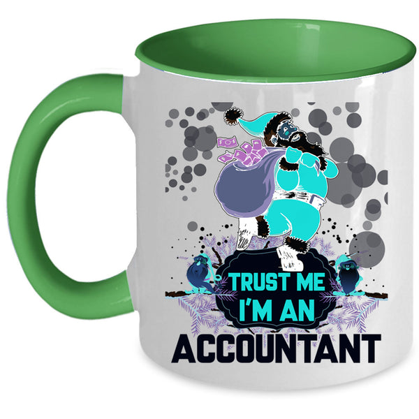 Funny Gift For Accountant Coffee Mug, I'm An Accountant Accent Mug