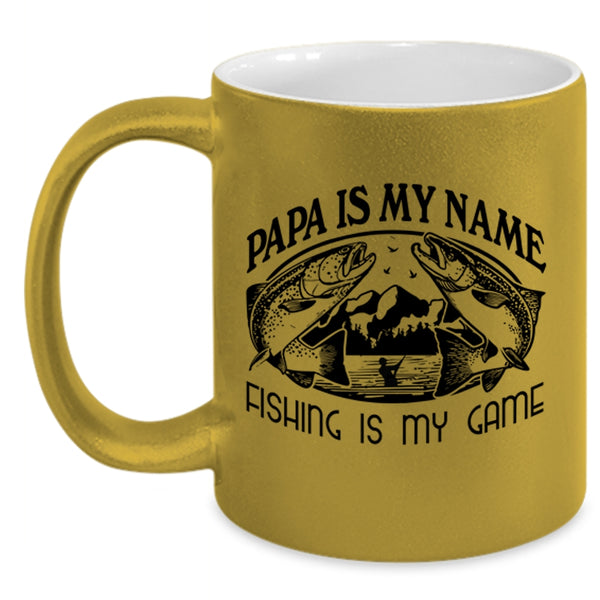 Fishing Is My Game Coffee Mug, Papa Is My Name Accent Mug