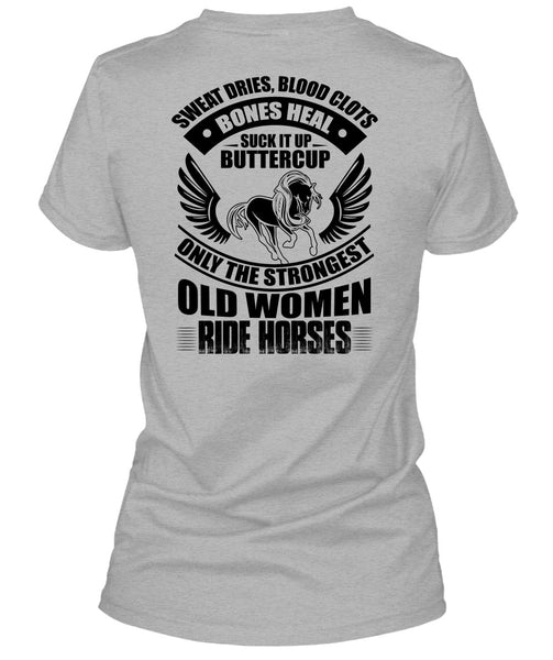 Strongest Old Women Ride Horses T Shirt, I Love Equestrian T Shirt