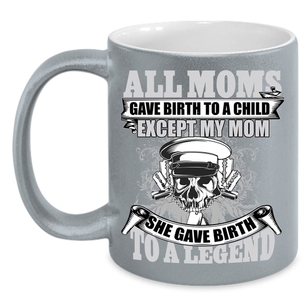 All Moms Gave Birth To A Child Coffee Mug, She Gave Birth To A Police Coffee Cup
