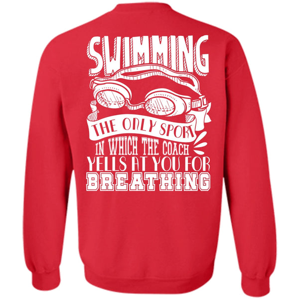 Yells At You For Breathing T Shirt, I Love Swimmer Sweatshirt