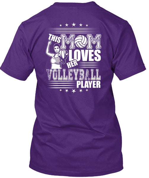 This Mom Loves Her Volleyball Player T Shirt, Being A Volleyball Coach T Shirt