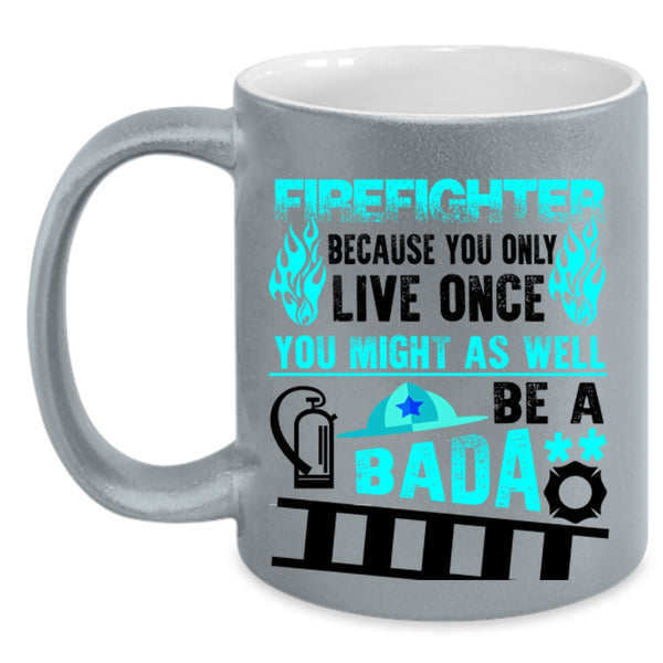 Funny Gift For Fireman Coffee Mug, Cool Firefighter Accent Mug