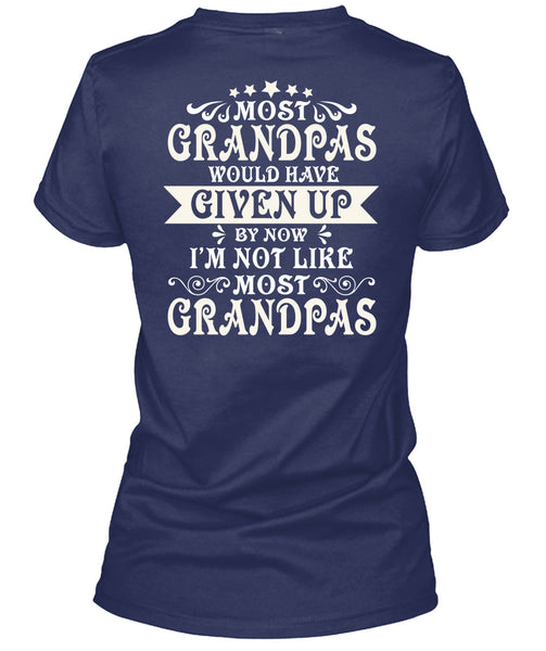Being A Grandpas T Shirt, I'm Not Like Most Grandpas T Shirt