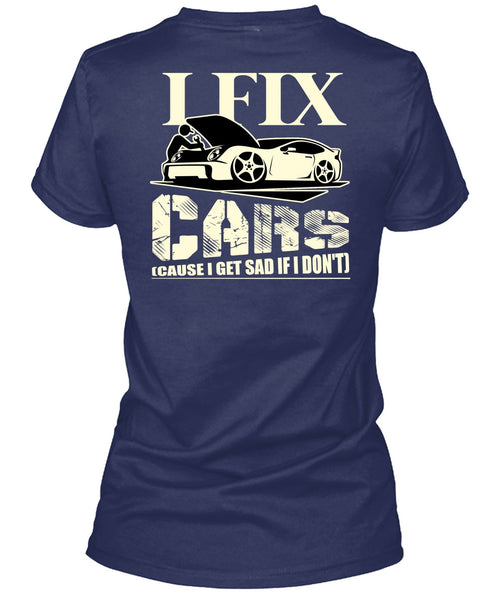 I Fix Cars T Shirt, Being A Mechanic T Shirt