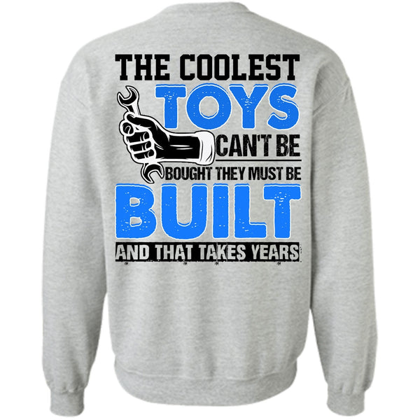I Love Mechanic T Shirt, The Coolest Toys Can't Be Bought Sweatshirt