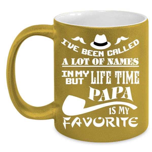 Papa Is My Favorite Name Coffee Mug, Funny Gift For Papa Coffee Cup