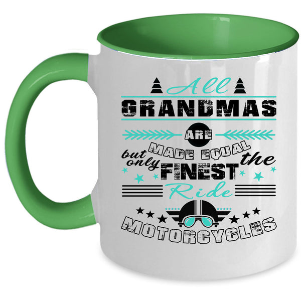 Cute Coffee Mug, Onlt The Finest Grandmas Ride Motorcycles Accent Mug