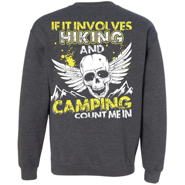 Camping Count Me In T Shirt, I Love Hiking Sweatshirt