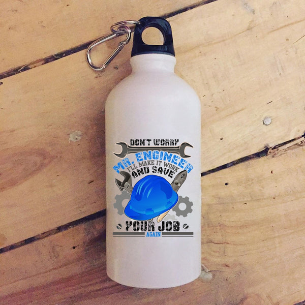 Don't Worry Mr Engineer 20 oz Stainless Steel Bottle,Funny Engineers Outdoor Sports Water Bottle