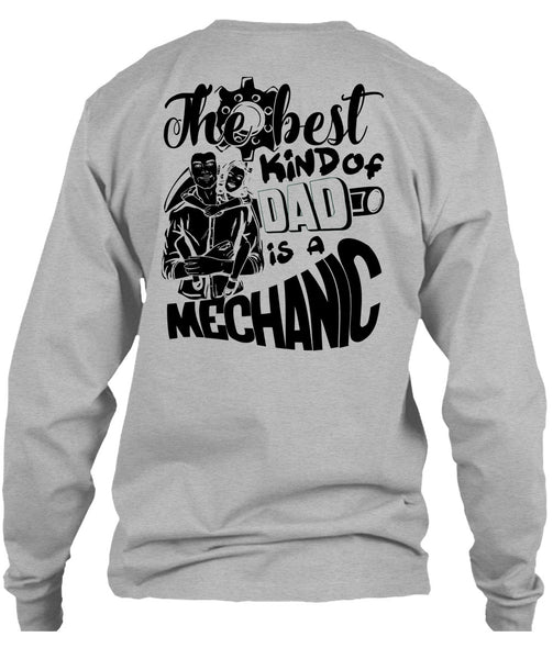 The Best Kind Of Dad Is A Mechanic T Shirt, I Love Mechanic T Shirt