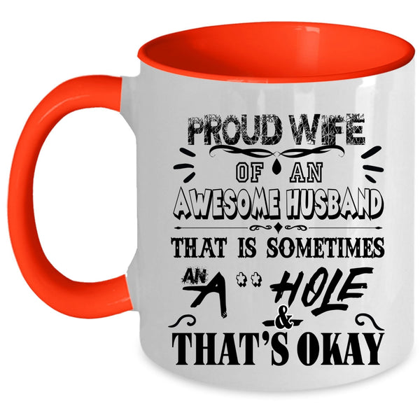 Gift For Wife Coffee Mug, Proud Wife Of An Awesome Husband Accent Mug