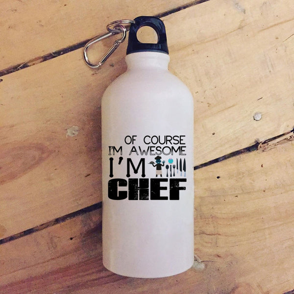Of Course I'm Awesome 20 oz Stainless Steel Bottle,I'm A Chef Outdoor Sports Water Bottle