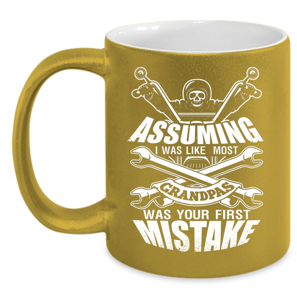 I Was Like Most Grandpas Was Your First Mistake Coffee Mug, Cool Motorcycles Coffee Cup