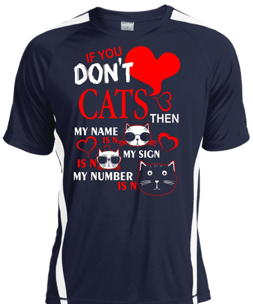 If You Don't Cats T Shirt, My Favorite T Shirt, Cool Shirt