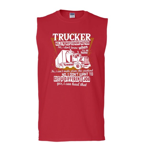 Trucker I'm Not Igoring You T Shirt, Coolest Trucker Tank Top (Men's Cotton Sleeveless)