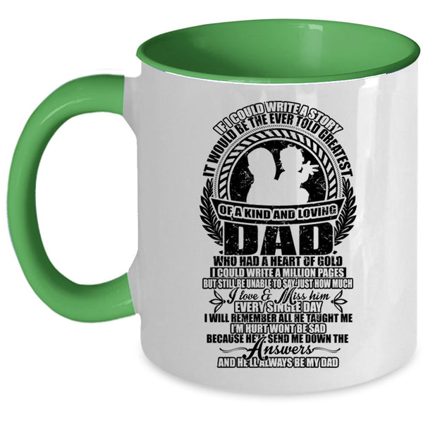 He'll Always Be My Dad Coffee Mug, Greatest Of A Kind And Loving Dad Accent Mug