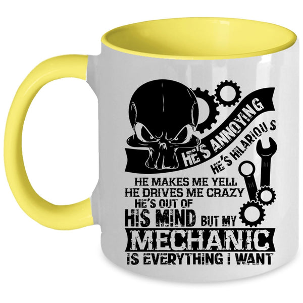 Love Mechanic Coffee Mug, My Mechanic Is Everything I Want Accent Mug