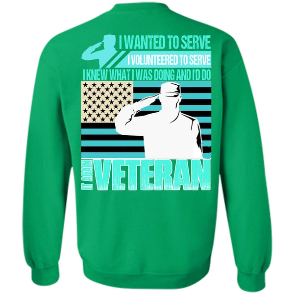 I Love Veteran T Shirt, It Again Veteran Sweatshirt