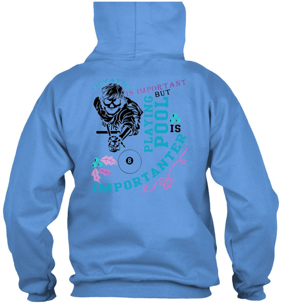 Education Is Important T Shirt, Being A Pool Player T Shirt