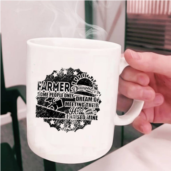 I Raise A Farmer Daughter Coffee Mug, Farmer Daughter Cup