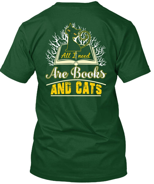All I Need Are Books And Cats T Shirt, Being A Reader T Shirt