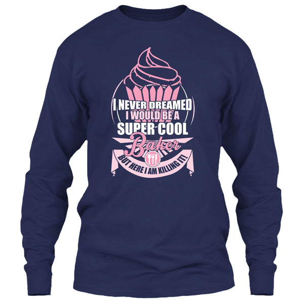I'd Be A Cool Baker T Shirt, Coolest Baker T Shirt