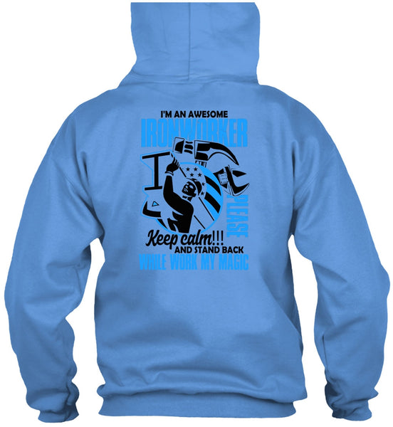 I'm An Awesome Ironworker T Shirt, I Love Ironworker T Shirt