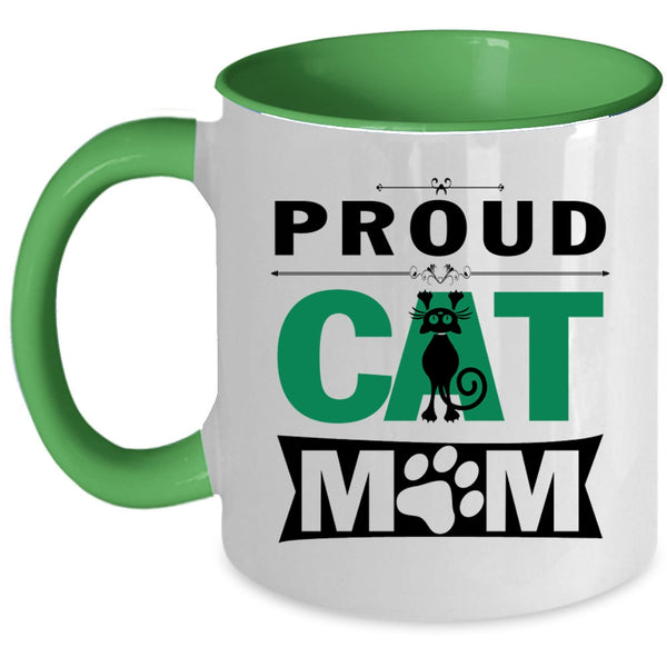 Proud Cat Mom Cup, Perfect Gift For My Mom Mug