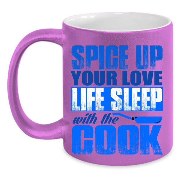 Cool Chef Coffee Mug, Spice Up Your Love Life Sleep With The Cook Accent Mug